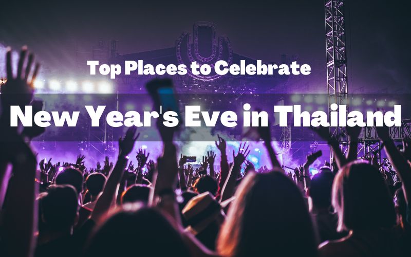 Top Places to Celebrate New Year's Eve in Thailand